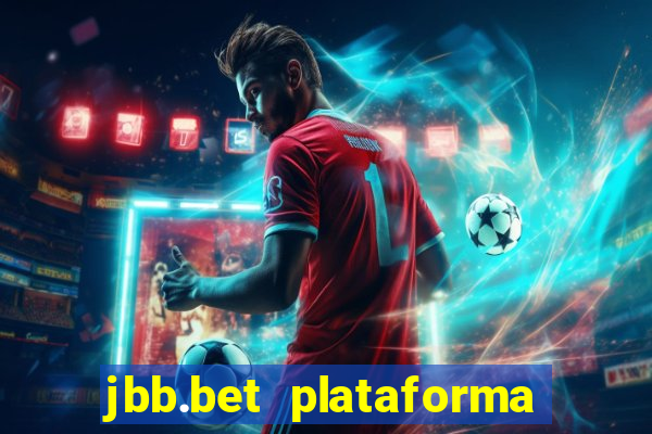 jbb.bet plataforma de jogos